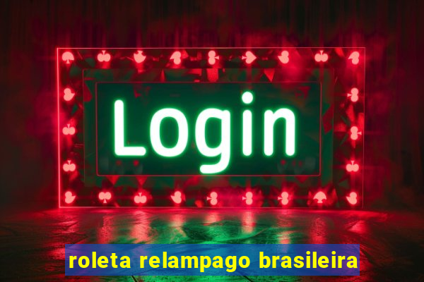 roleta relampago brasileira